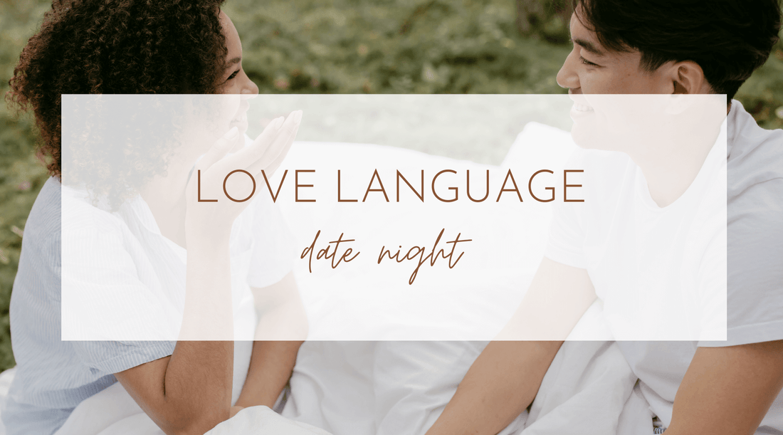 Love Language Date Night: A Fun Way to Connect with Your Partner