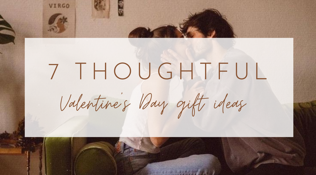 7 Thoughtful Valentine's Day Gift Ideas You Can Get Last Minute