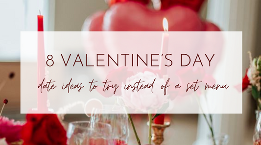 8 Valentine's Day Date Night Ideas To Try Instead Of An Overpriced Set Menu