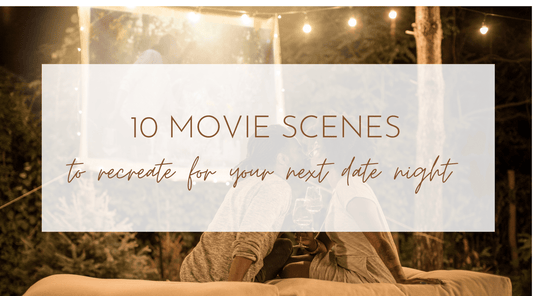 10 Movie Scenes to Recreate for Your Next Date Night: Fun and Unique Date Ideas