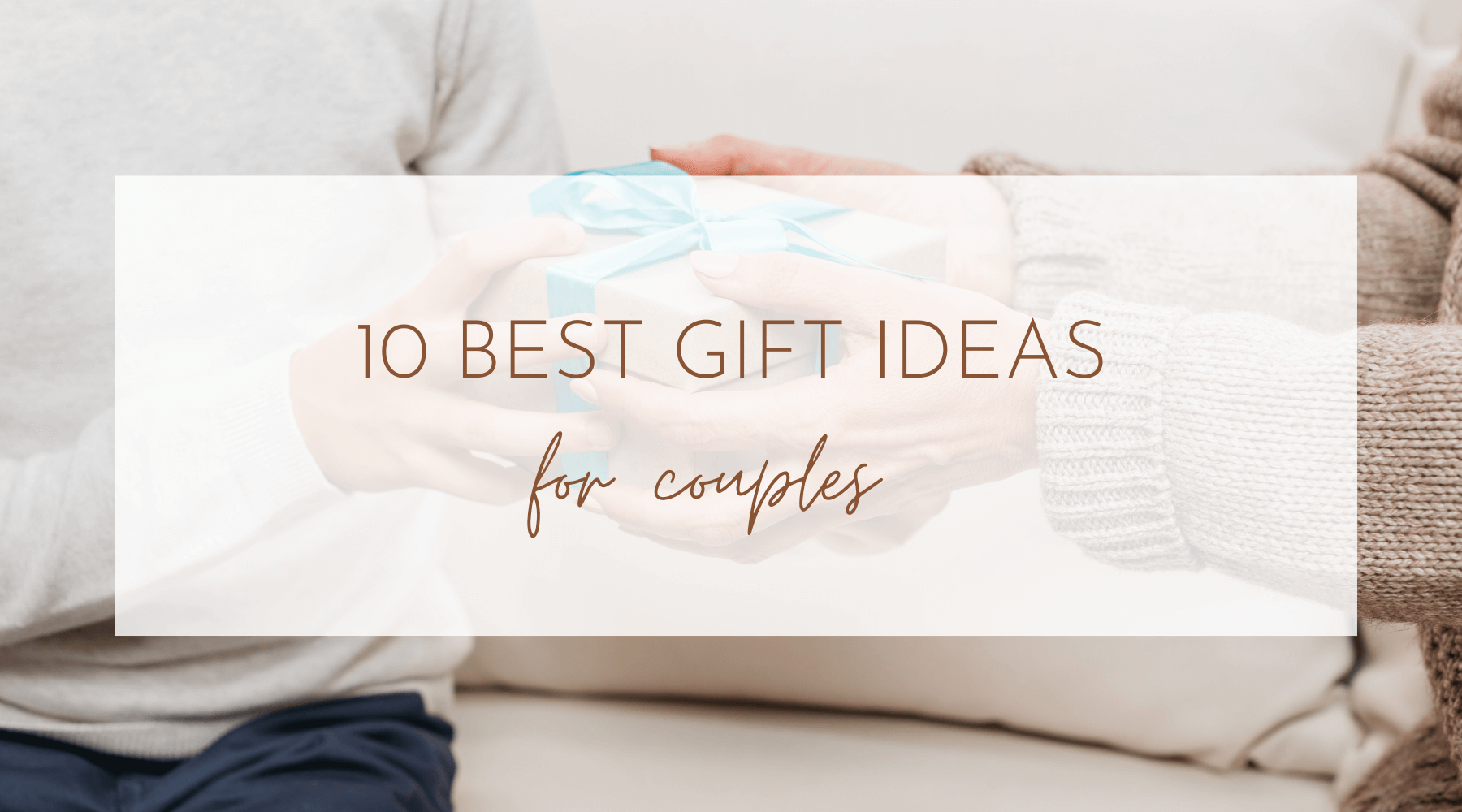 Partner Present 10 Best Gift ideas for Couples: The Perfect Presents for Your Favourit ...