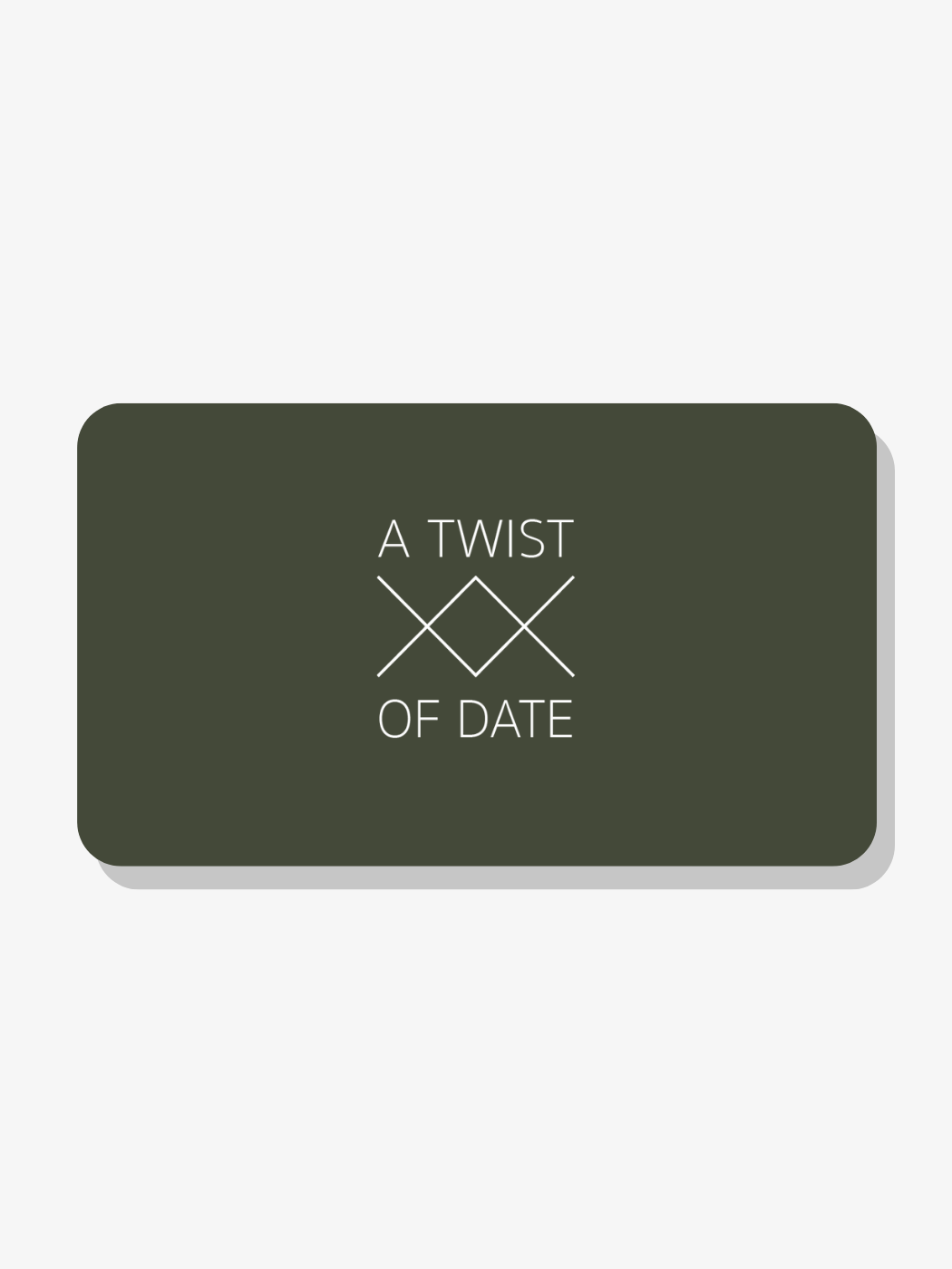 A Twist Of Date Digital Gift Card